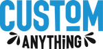 Custom Anything